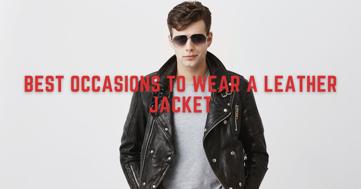 5 Best Occasions to Wear a Leather Jacket: Rock Your Style – Lusso Leather
