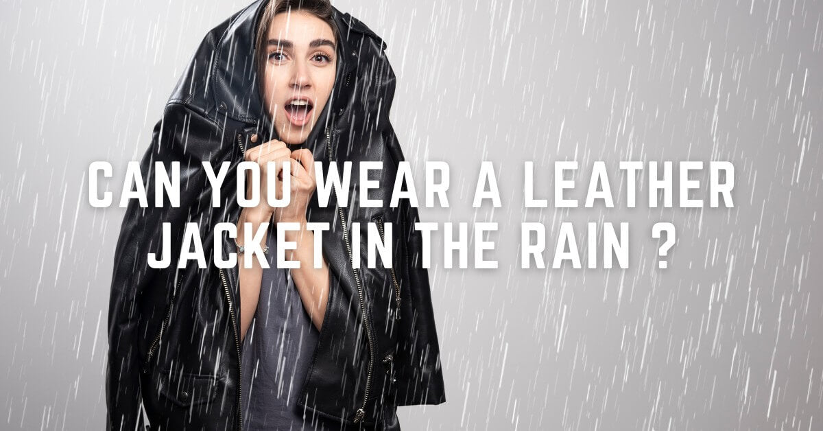 Can You Wear a Leather Jacket in the Rain? Tips & Care – Lusso Leather