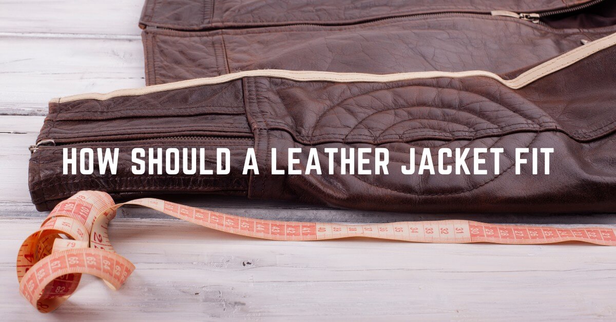 From Shoulders to Sleeves How Should a Leather Jacket Fit? Lusso Leather