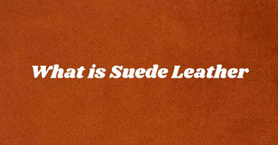 What is Suede Leather?