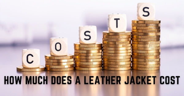 How Much Does a Leather Jacket Cost: Unveiling the Mystery
