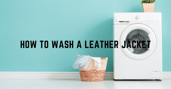 How to Wash a Leather Jacket: The Art of Cleaning Leather