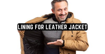 Essential Tips for Choosing the Perfect Lining for Leather Jacket